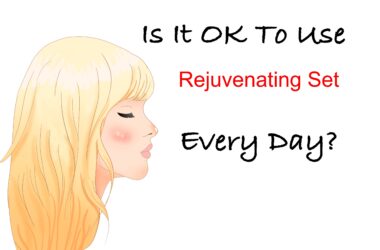 Is It Okay To Use Rejuvenating Set Everyday