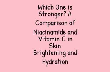 Which One is Stronger? A Comparison of Niacinamide and Vitamin C in Skin Brightening and Hydration