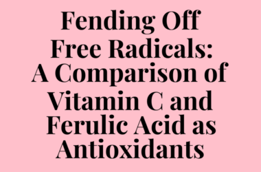 Fending Off Free Radicals: A Comparison of Vitamin C and Ferulic Acid as Antioxidants