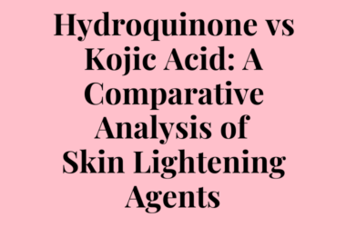 Hydroquinone vs Kojic Acid: A Comparative Analysis of Skin Lightening Agents