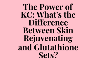 What’s the Difference Between Skin Rejuvenating and Glutathione Sets?